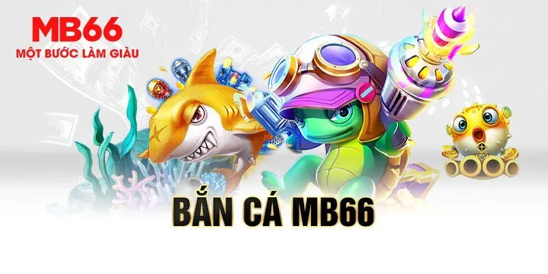 bắn cá mb66