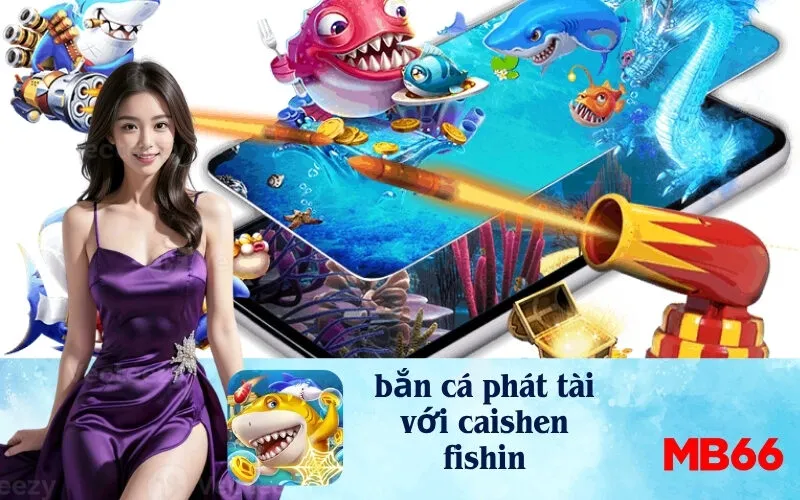 bắn cá phát tài với caishen fishin