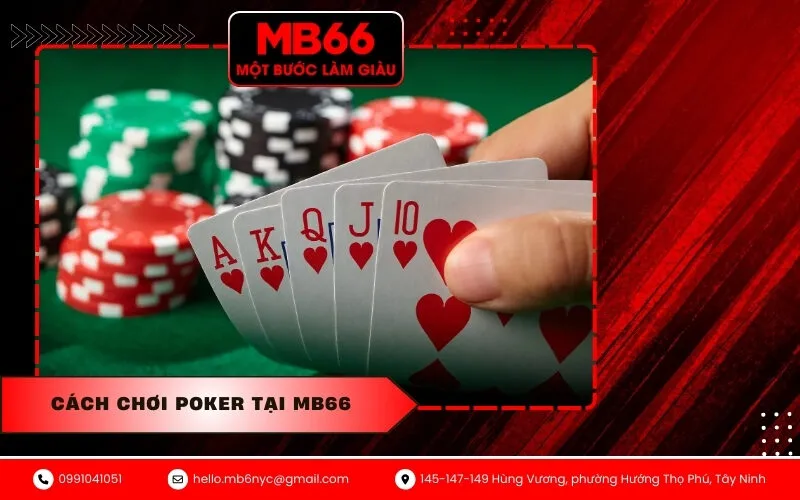 Cách chơi Poker tại MB66