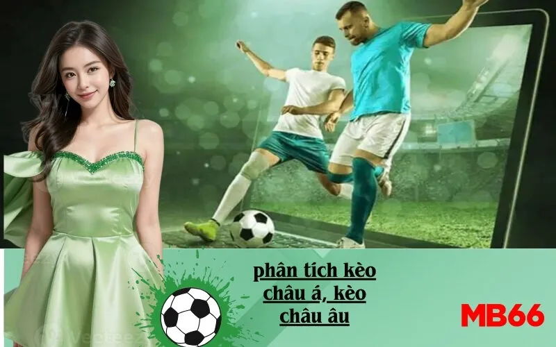 Chuyên sâu phân tích kèo châu Á tại nhà cái MB66