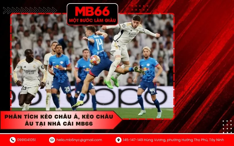 Phân tích kèo châu Á, kèo châu Âu tại nhà cái MB66
