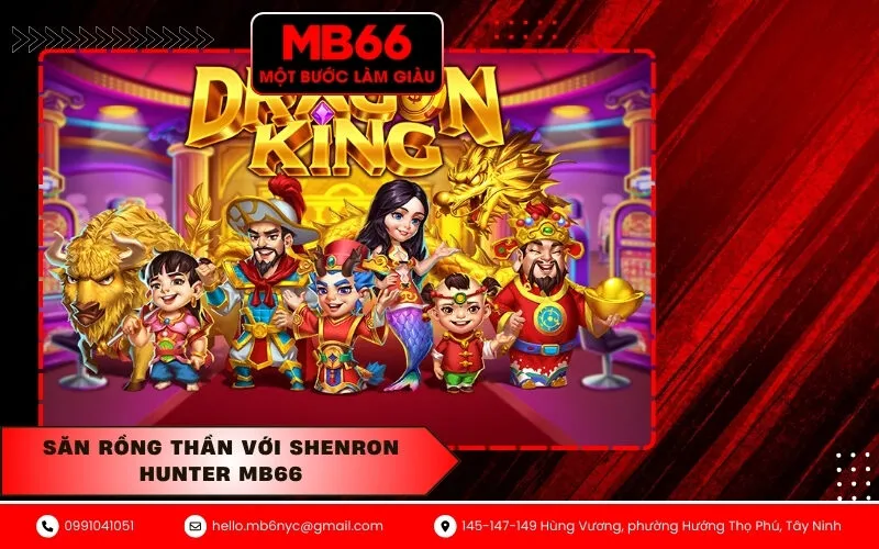 Săn rồng thần với Shenron Hunter MB66