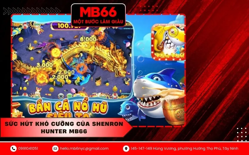 Sức Hút Khó Cưỡng Của Shenron Hunter MB66